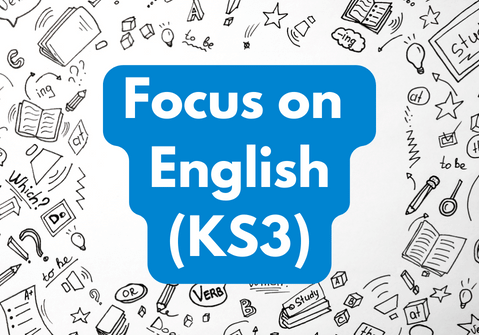 Focus on English (KS3) Monday 10am