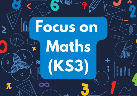 Focus on Maths (KS3) Monday 10am